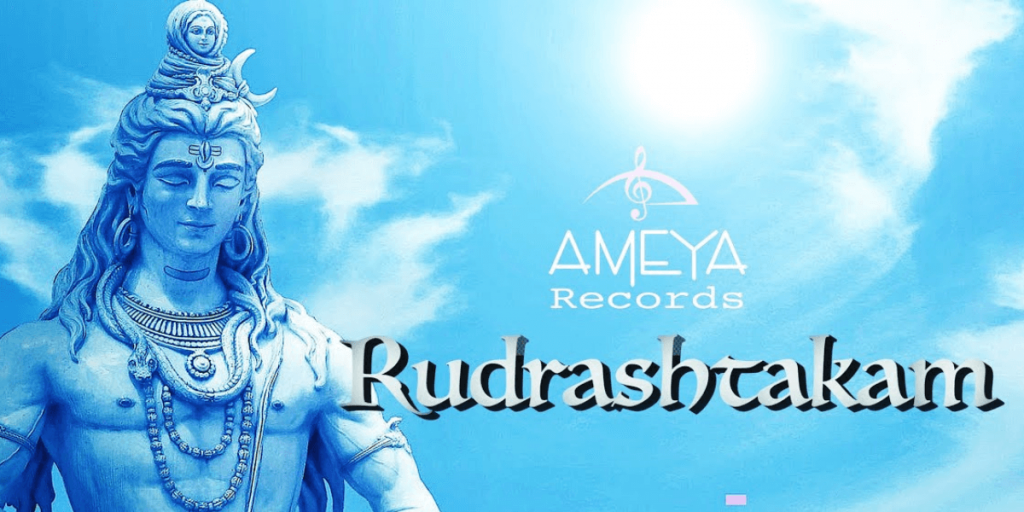 Rudrashtakam By Ameya Records